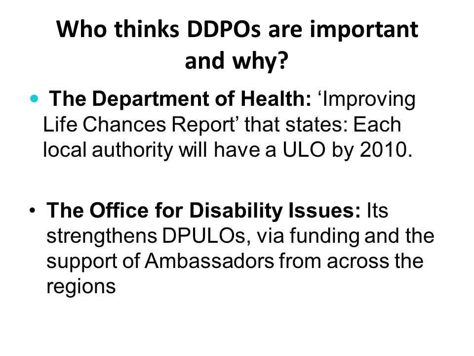 Who thinks DDPOs are important and why.