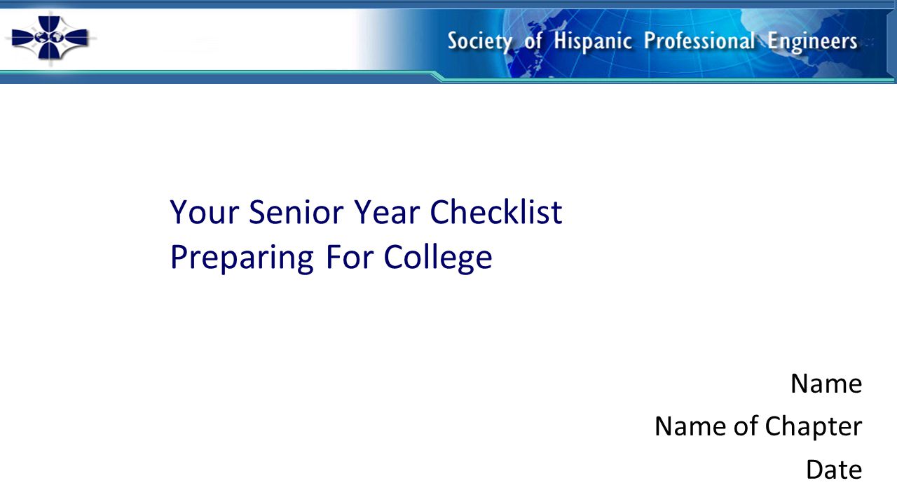 Your Senior Year Checklist Preparing For College Name Name of Chapter Date