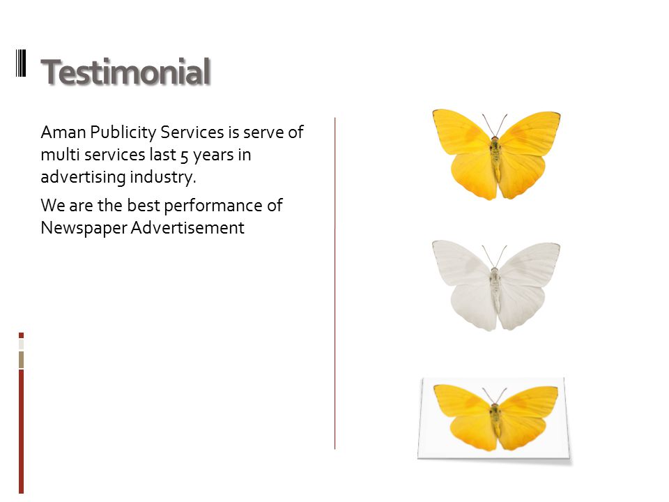 Testimonial Aman Publicity Services is serve of multi services last 5 years in advertising industry.