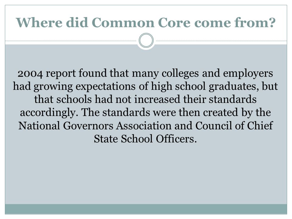 Where did Common Core come from.