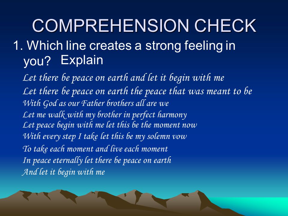 COMPREHENSION CHECK 1. Which line creates a strong feeling in you.