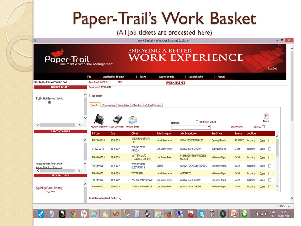 Paper-Trail’s Work Basket (All Job tickets are processed here)