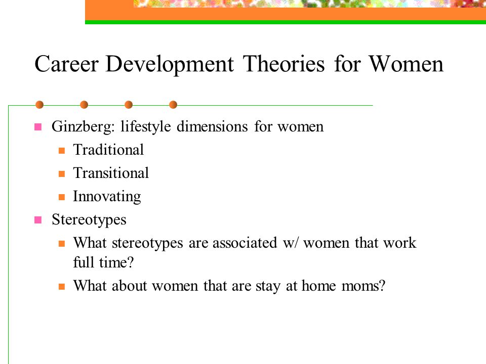 chapter 11 career counseling for women career development theories career development theories