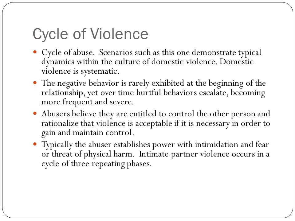 Cycle of Violence Cycle of abuse.