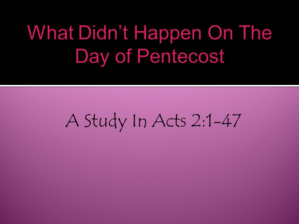 A Study In Acts 2:1-47