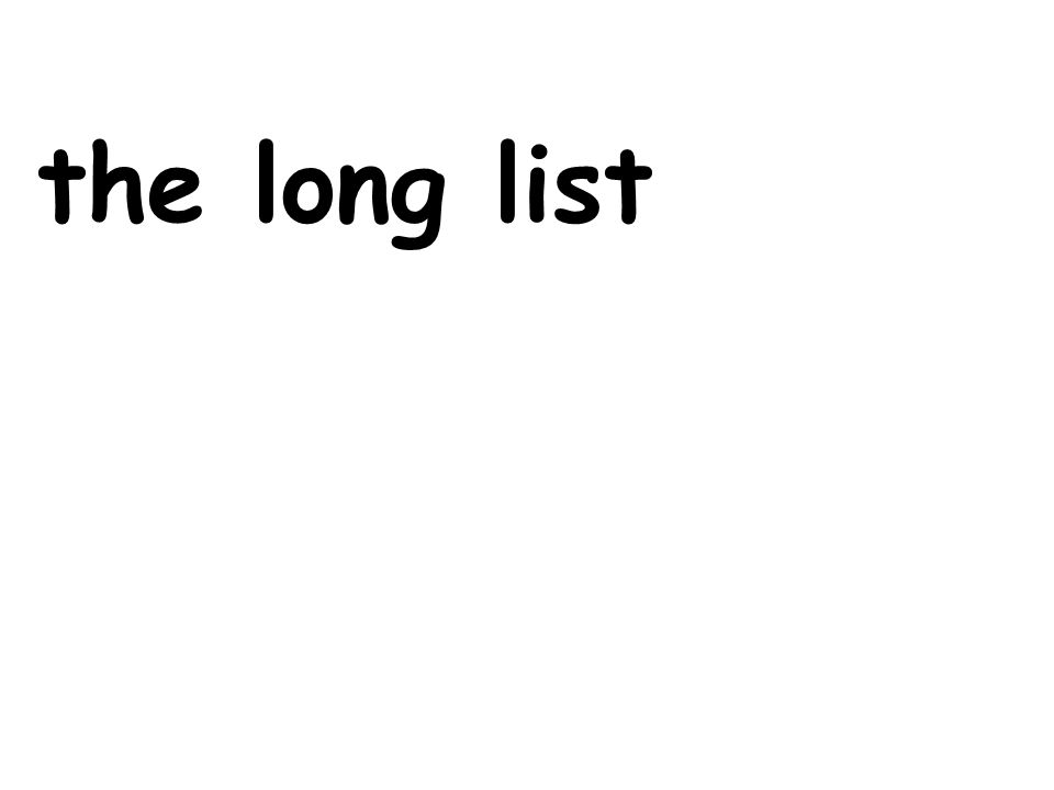 the long list