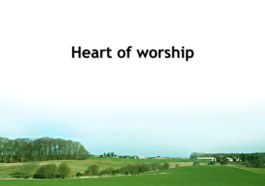 Heart of worship