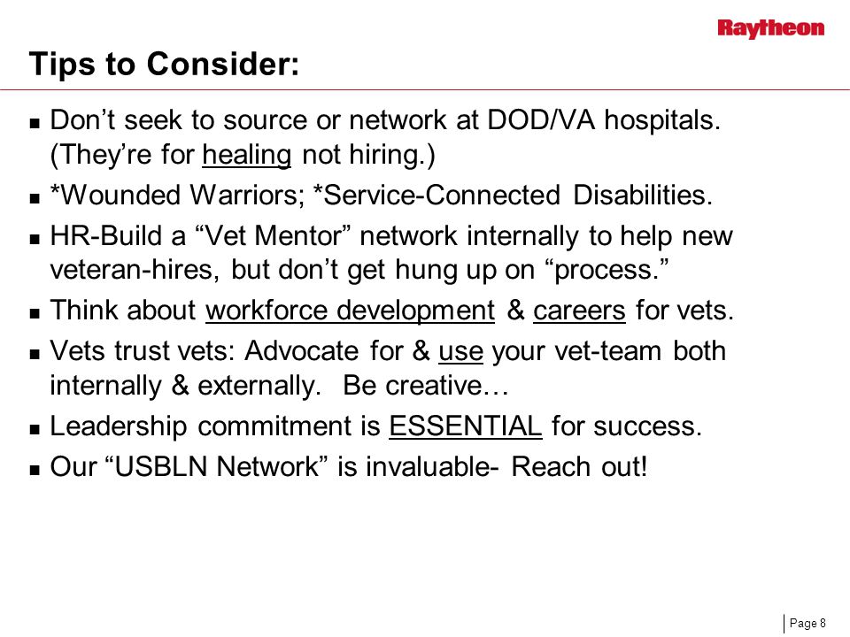 Page 8 Tips to Consider: Don’t seek to source or network at DOD/VA hospitals.