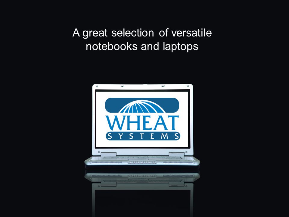 A great selection of versatile notebooks and laptops