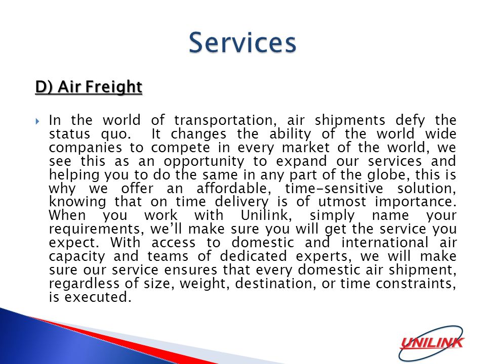 D) Air Freight  In the world of transportation, air shipments defy the status quo.