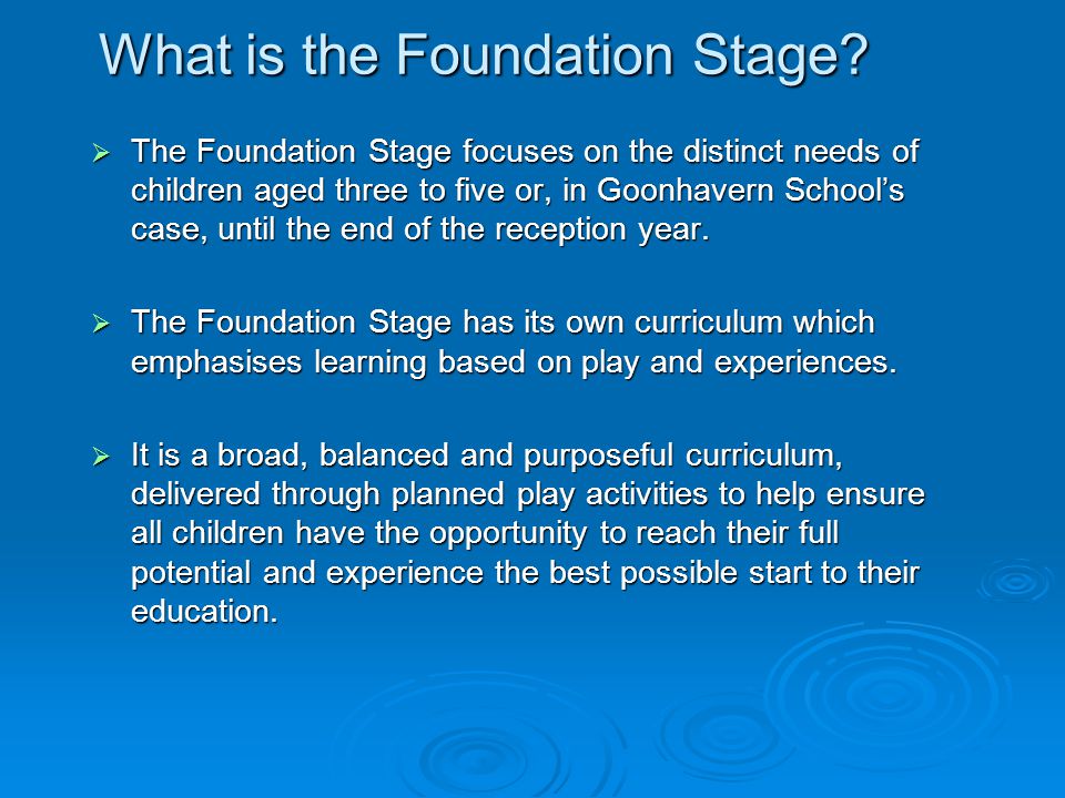 What is the Foundation Stage.