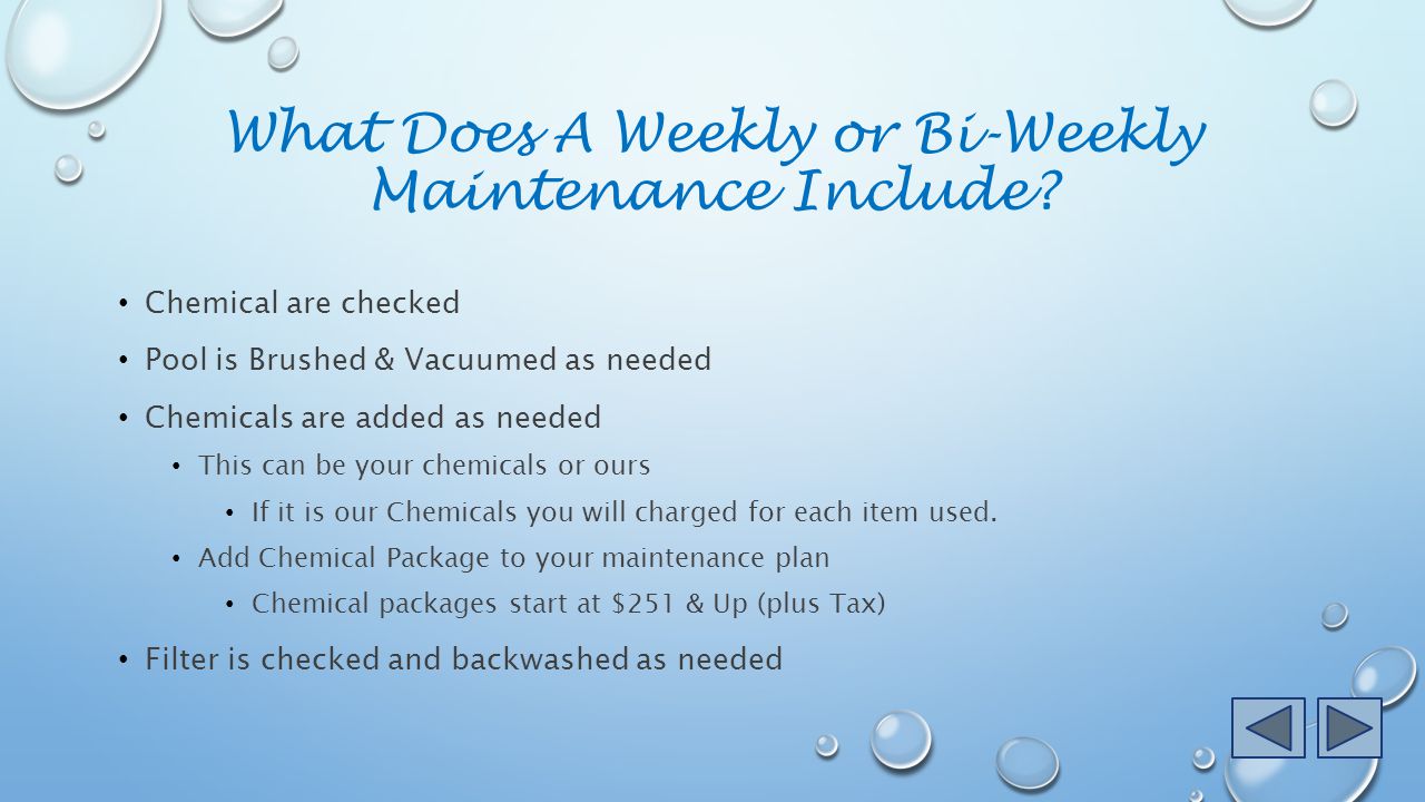 What Does A Weekly or Bi-Weekly Maintenance Include.