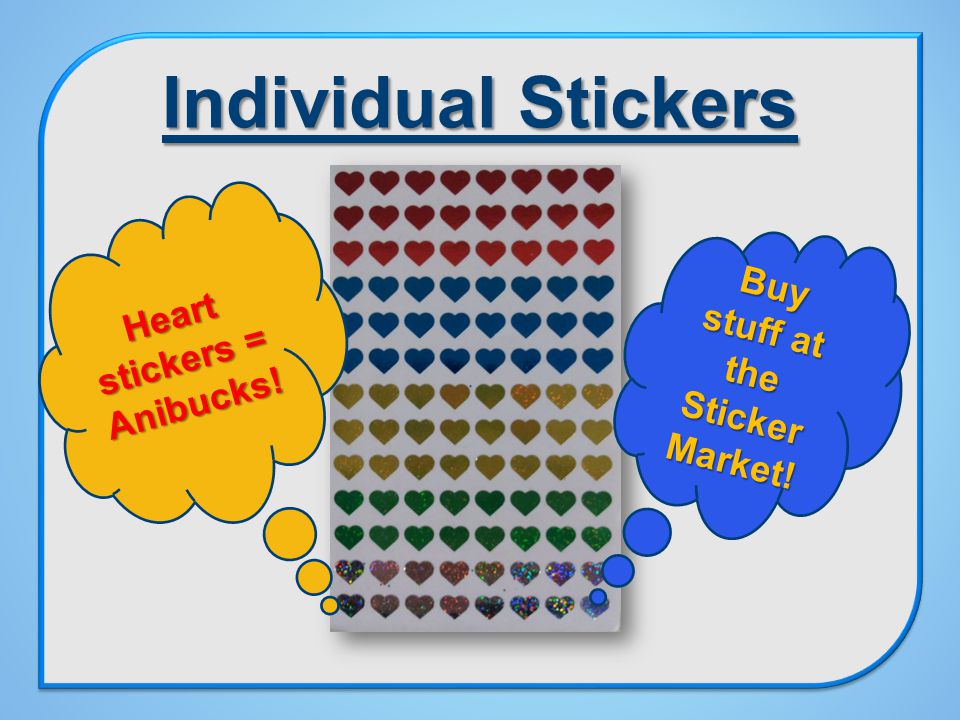 Individual Stickers Buy stuff at the Sticker Market! Heart stickers = Anibucks!
