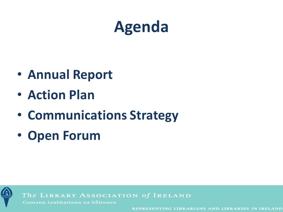 Agenda Annual Report Action Plan Communications Strategy Open Forum