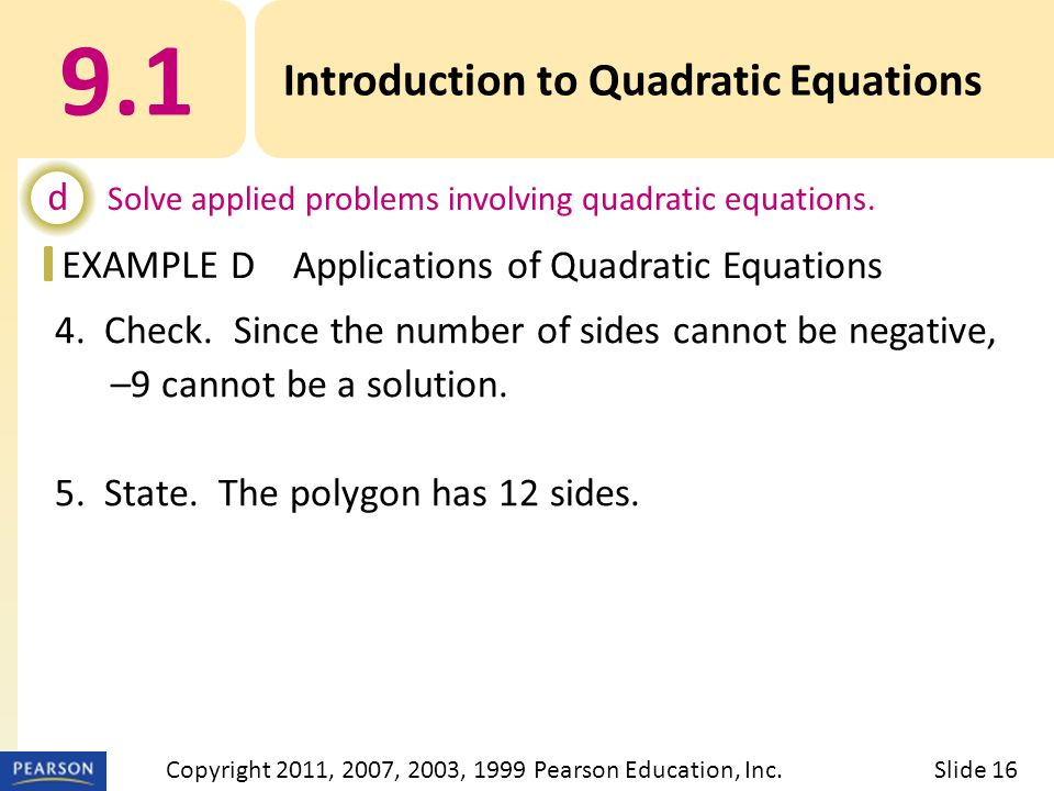 EXAMPLE 4. Check. Since the number of sides cannot be negative, –9 cannot be a solution.