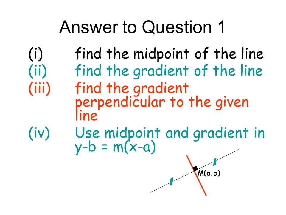 How To Find Equation Of Perpendicular Bisector Talkchannels 1 Question How Do You Find The Equation Of A Perpendicular Linear Equations In Two Variables Bisector