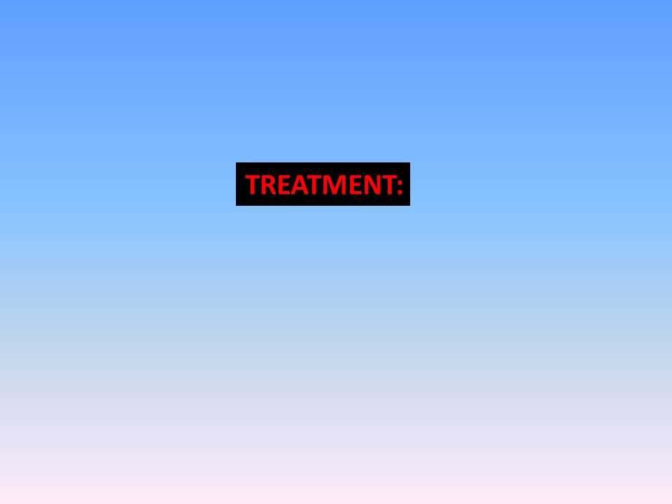 TREATMENT: