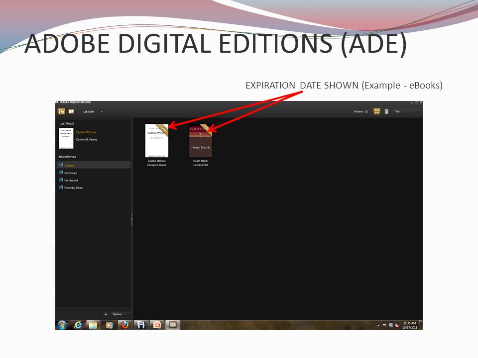 ADOBE DIGITAL EDITIONS (ADE) EXPIRATION DATE SHOWN (Example - eBooks)