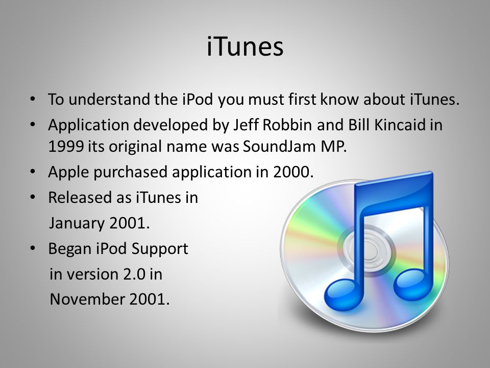 iTunes To understand the iPod you must first know about iTunes.