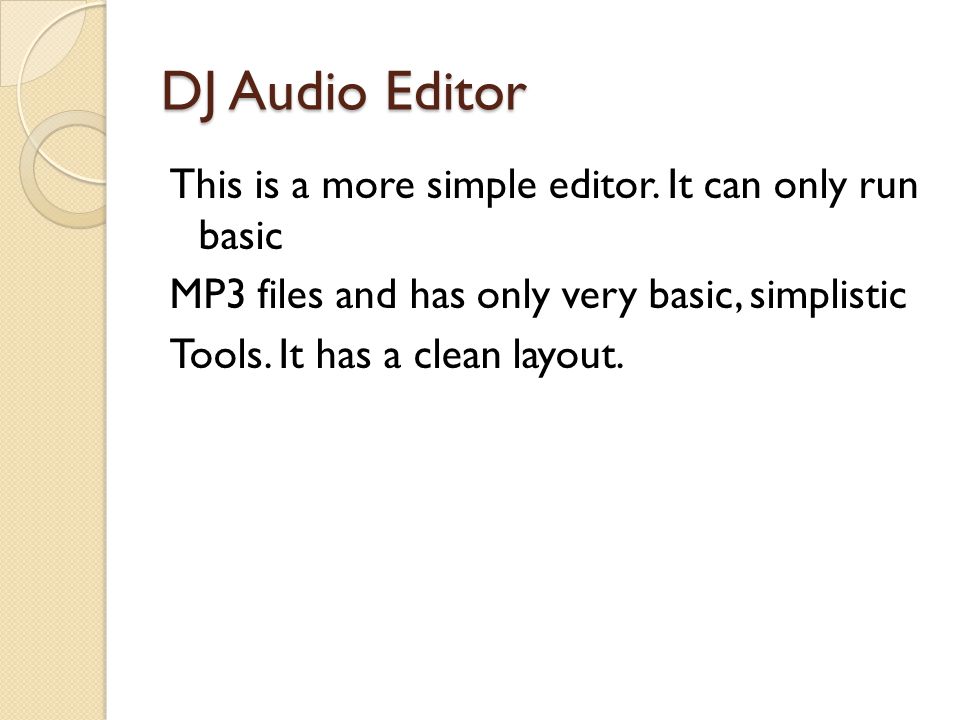 DJ Audio Editor This is a more simple editor.