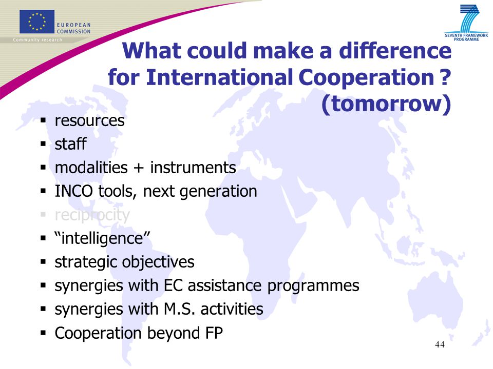 44 What could make a difference for International Cooperation .