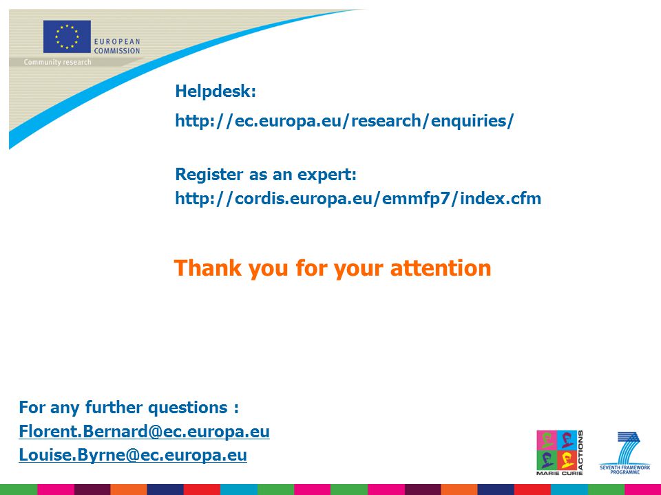 Thank you for your attention Helpdesk:   Register as an expert:   For any further questions :