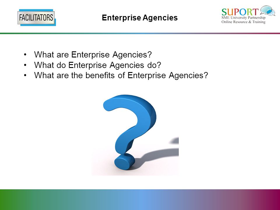 Enterprise Agencies What are Enterprise Agencies. What do Enterprise Agencies do.