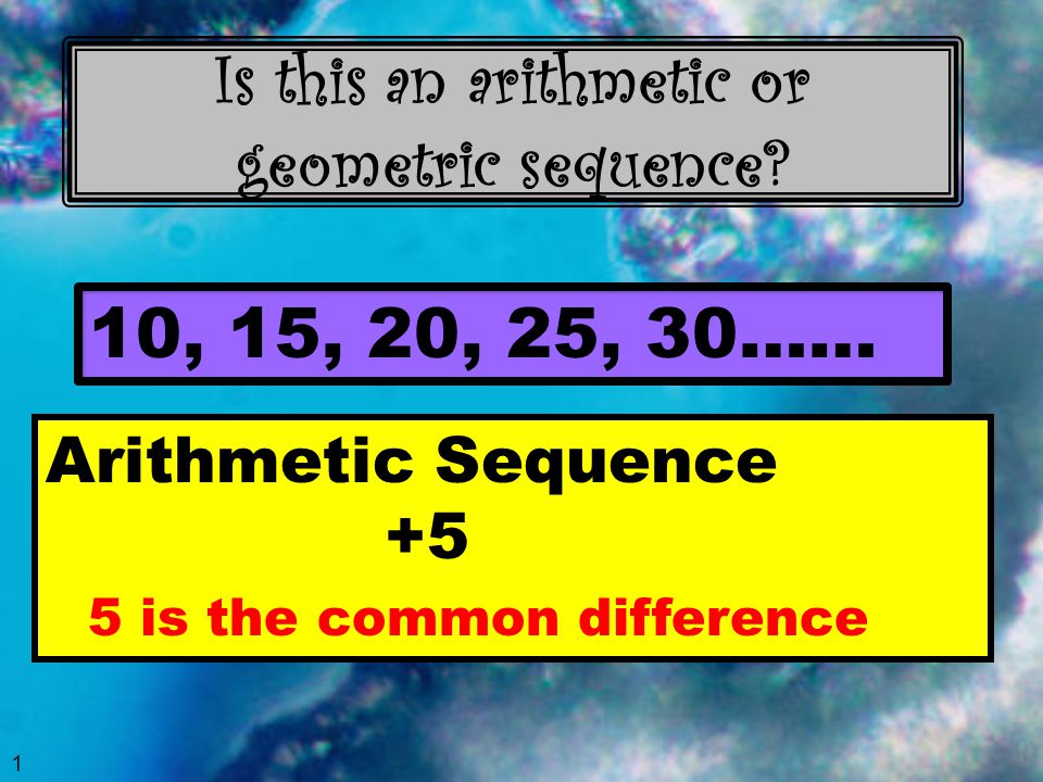 Is this an arithmetic or geometric sequence.