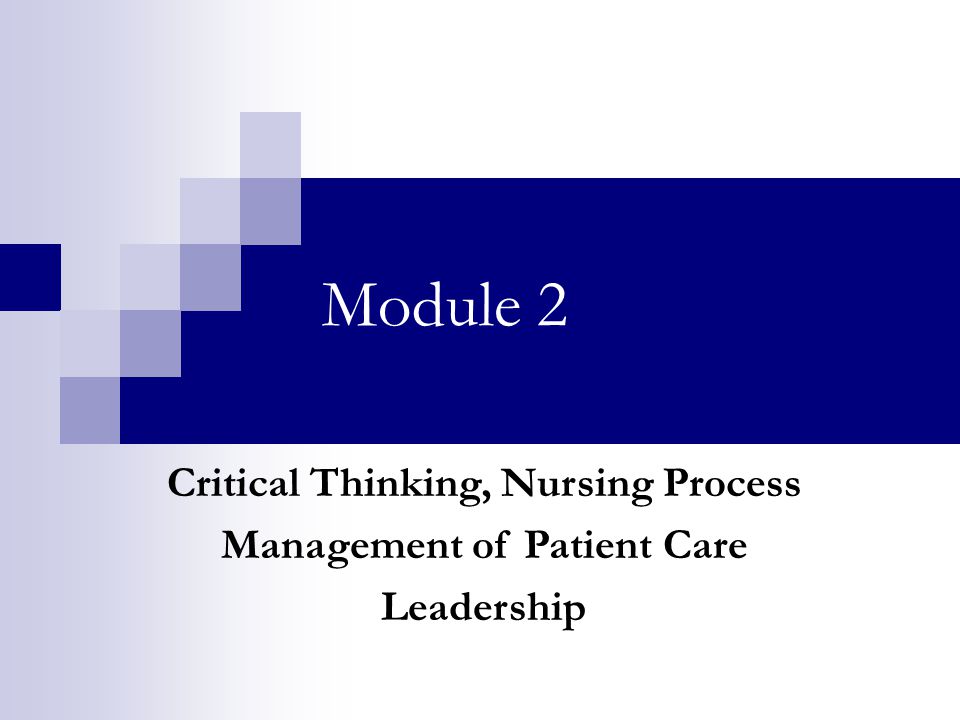 Importance of critical thinking in the nursing process