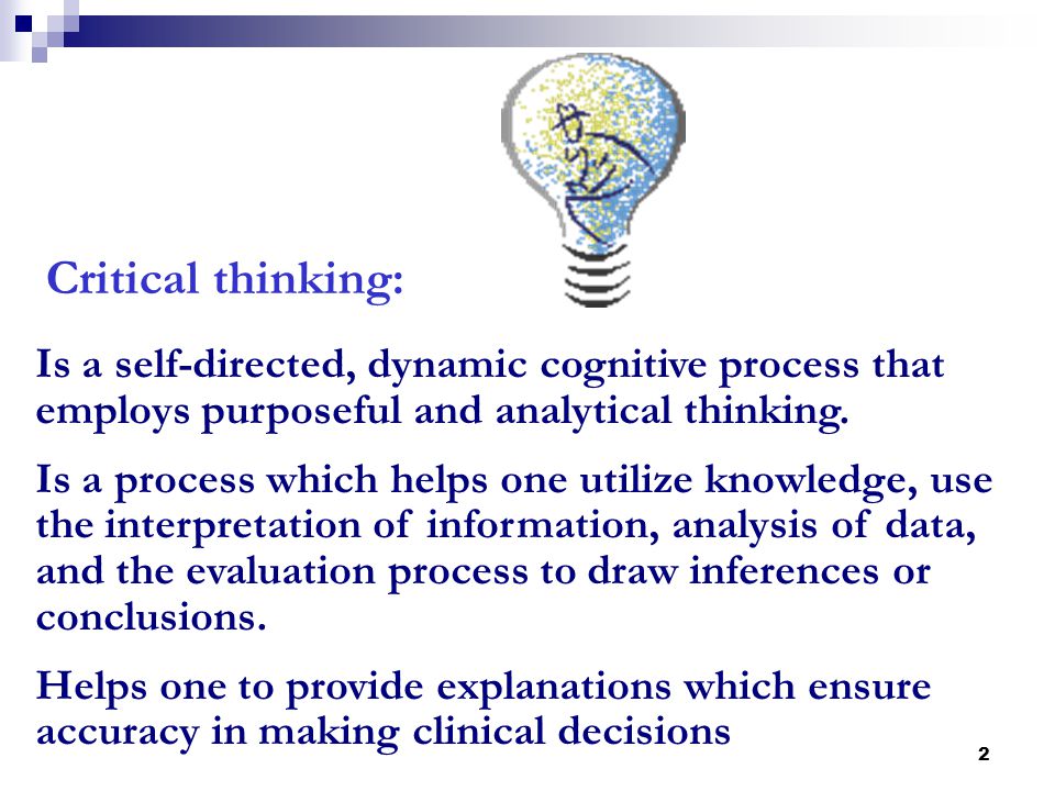 Critical Thinking and Nursing - Foundation for Critical Thinking