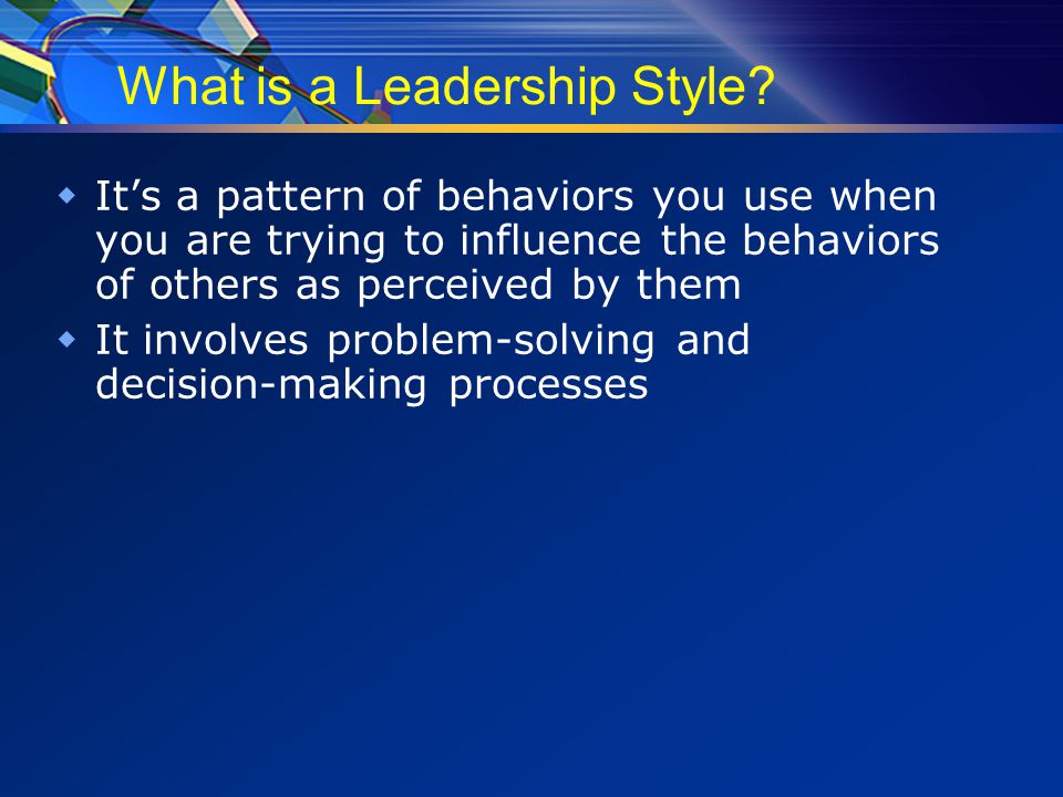 What is a Leadership Style.