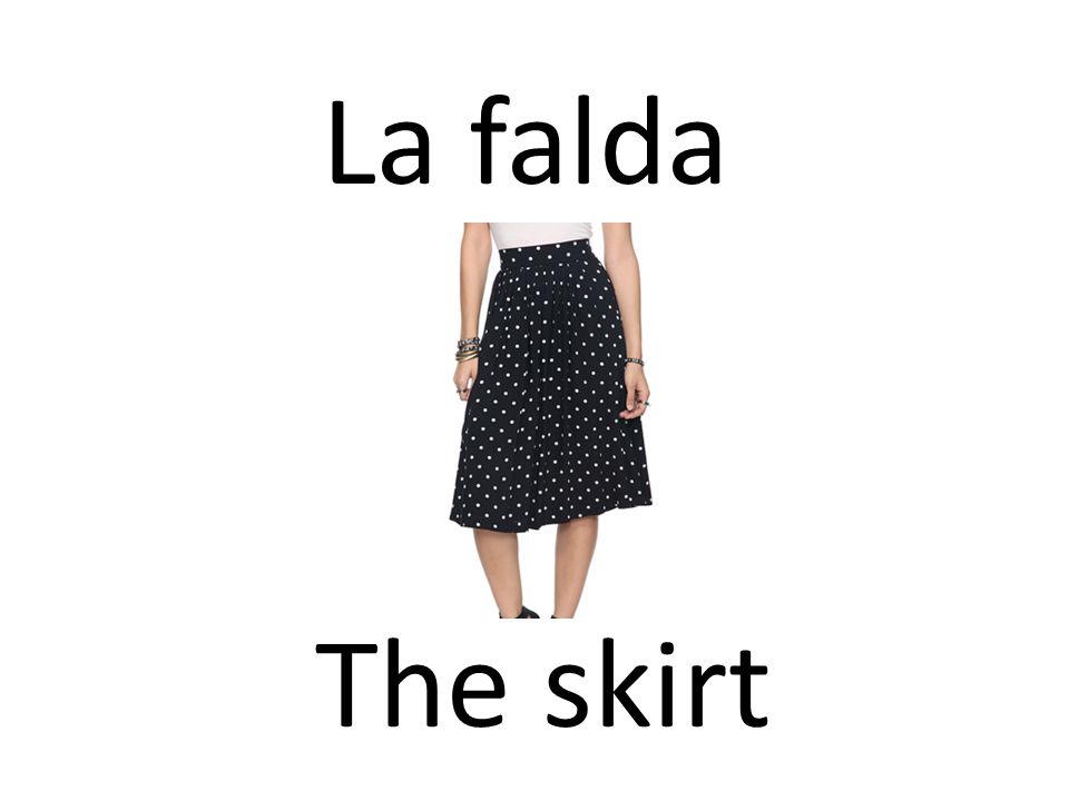 La falda The skirt