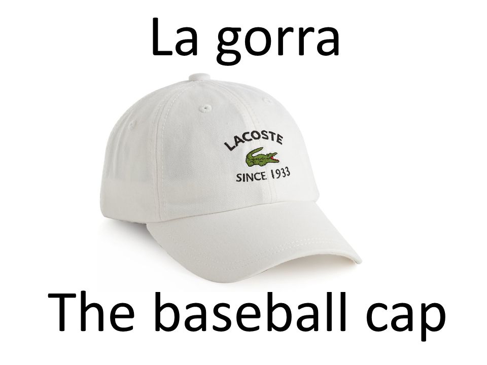 La gorra The baseball cap