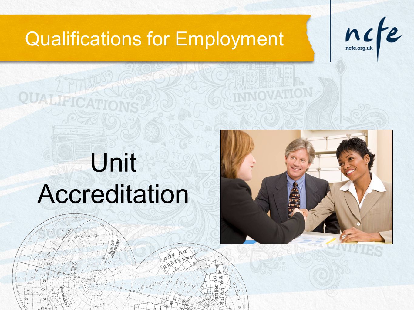 Qualifications for Employment Unit Accreditation