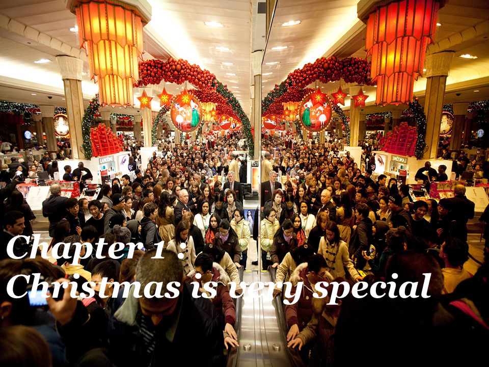 Chapter 1 : Christmas is very special