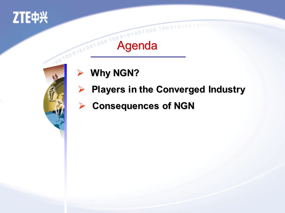  Why NGN  Consequences of NGN Agenda  Players in the Converged Industry