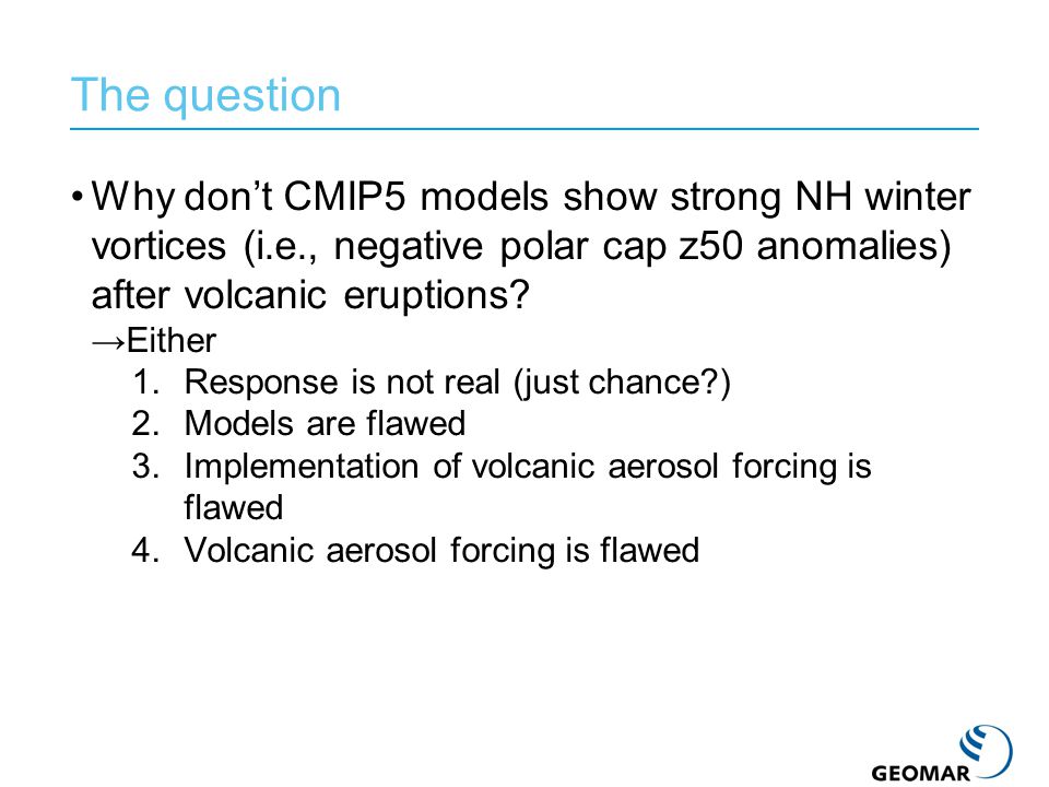 Why don’t CMIP5 models show strong NH winter vortices (i.e., negative polar cap z50 anomalies) after volcanic eruptions.