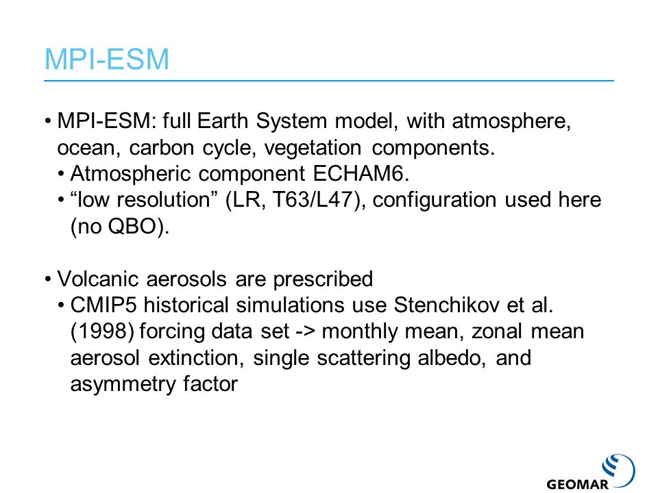 MPI-ESM: full Earth System model, with atmosphere, ocean, carbon cycle, vegetation components.