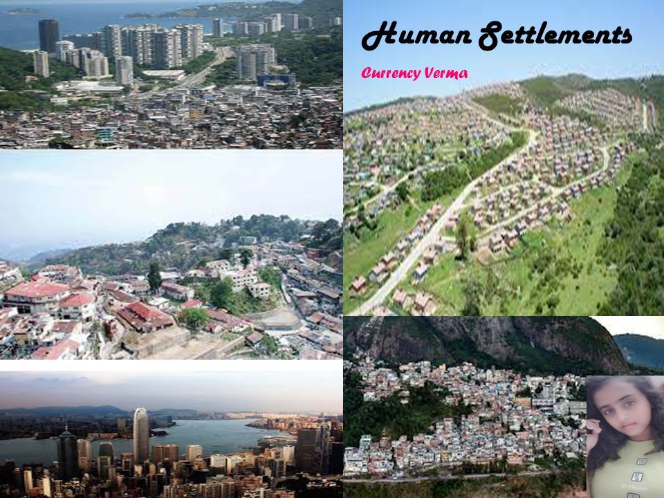 Human Settlements Currency Verma General 1 A Place Inhabited More Or