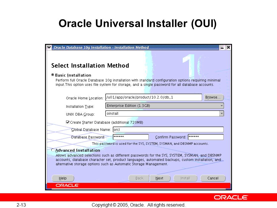 2-13 Copyright © 2005, Oracle. All rights reserved. Oracle Universal Installer (OUI)