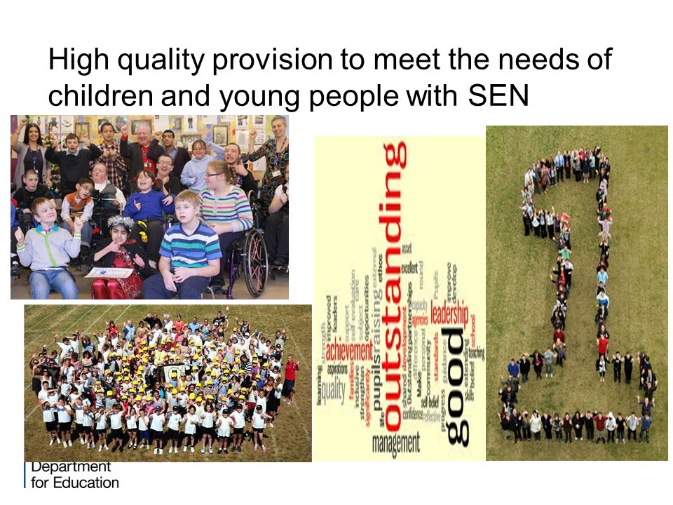 High quality provision to meet the needs of children and young people with SEN