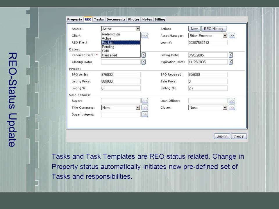 REO-Status Update Tasks and Task Templates are REO-status related.