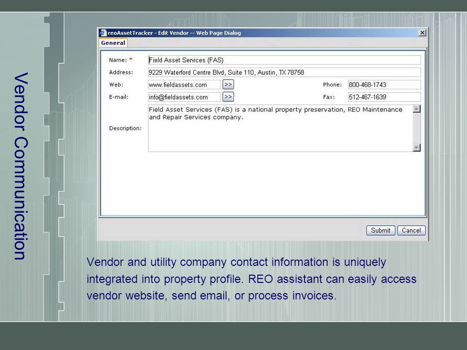 Vendor Communication Vendor and utility company contact information is uniquely integrated into property profile.