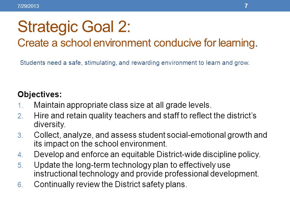 Strategic Goal 2: Create a school environment conducive for learning.