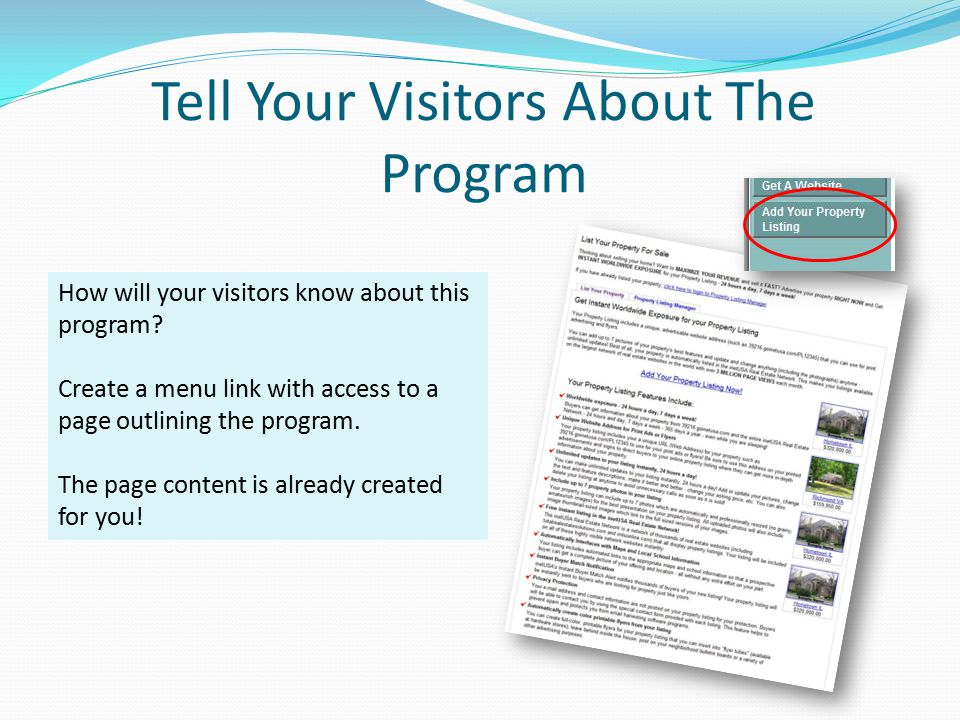 Tell Your Visitors About The Program How will your visitors know about this program.