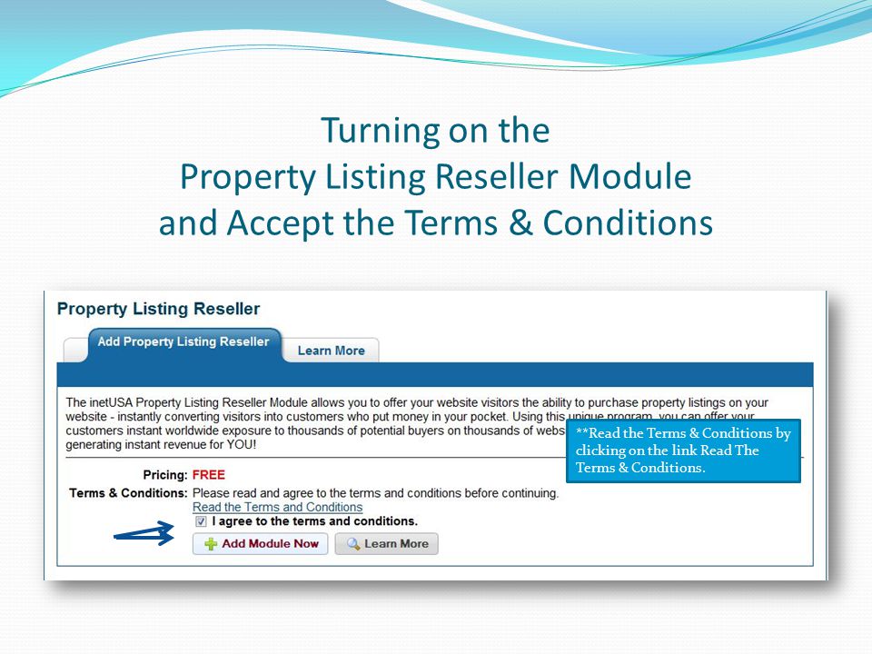Turning on the Property Listing Reseller Module and Accept the Terms & Conditions **Read the Terms & Conditions by clicking on the link Read The Terms & Conditions.
