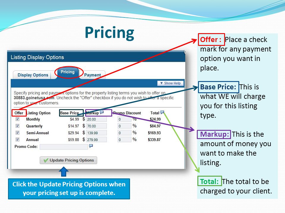 Pricing Offer : Place a check mark for any payment option you want in place.