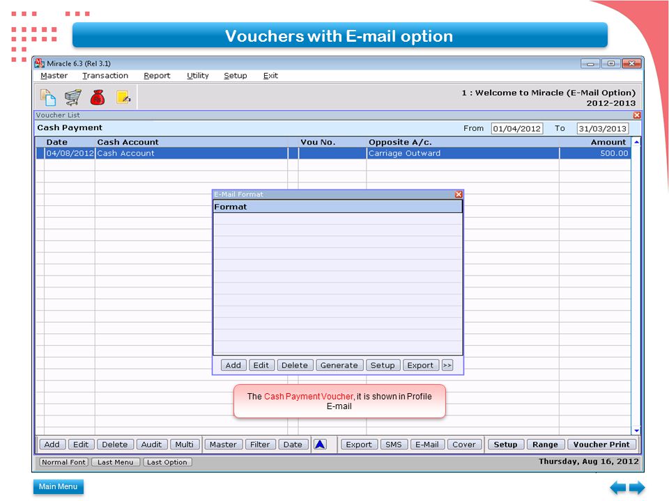 Main Menu Vouchers with  option The Cash Payment Voucher, it is shown in Profile