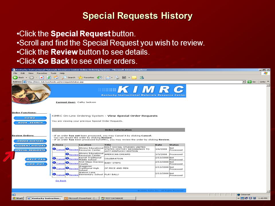 Special Requests History Click the Special Request button.