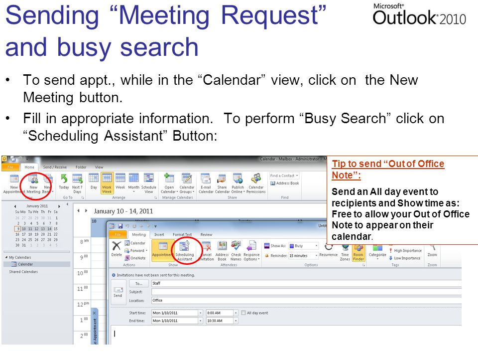 Sending Meeting Request and busy search To send appt., while in the Calendar view, click on the New Meeting button.